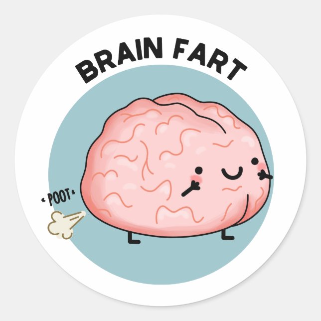 Pegatina Redonda Brain Fart Funny Anatomy Pun (Anverso)