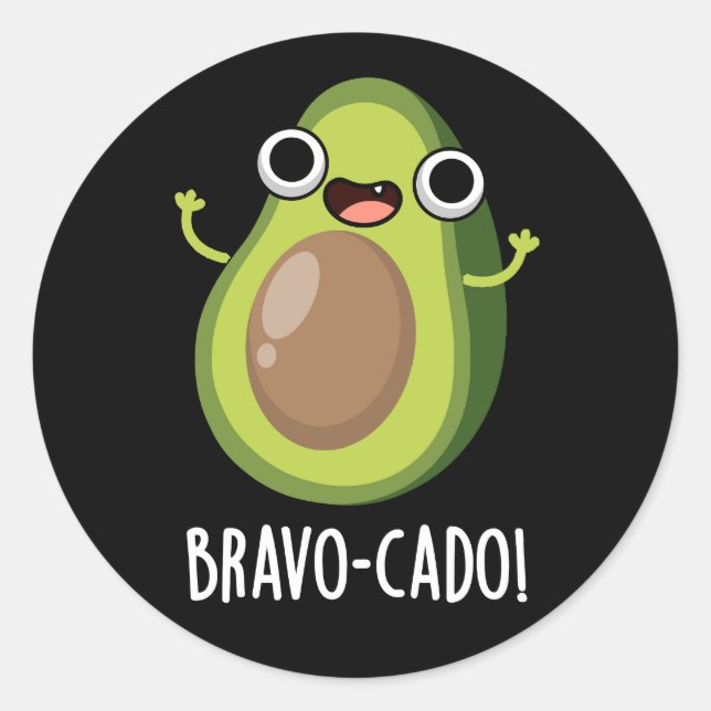 Pegatina Redonda Bravo-cado Funny Aguacate Pun Dark BG (Anverso)