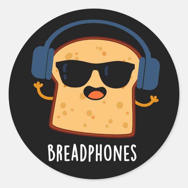 Pegatina Redonda Breadphones Funny Bread Pun Dark BG (Anverso)