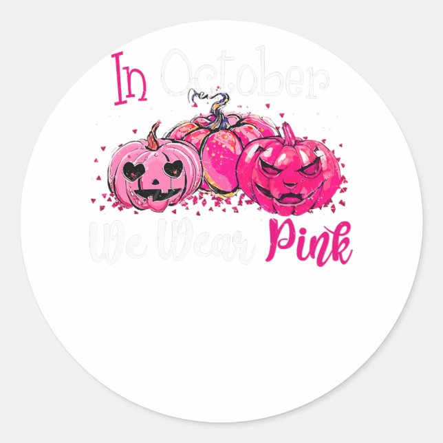 Pegatina Redonda Breast Cancer Awareness In October We Wear Pink Pu (Anverso)