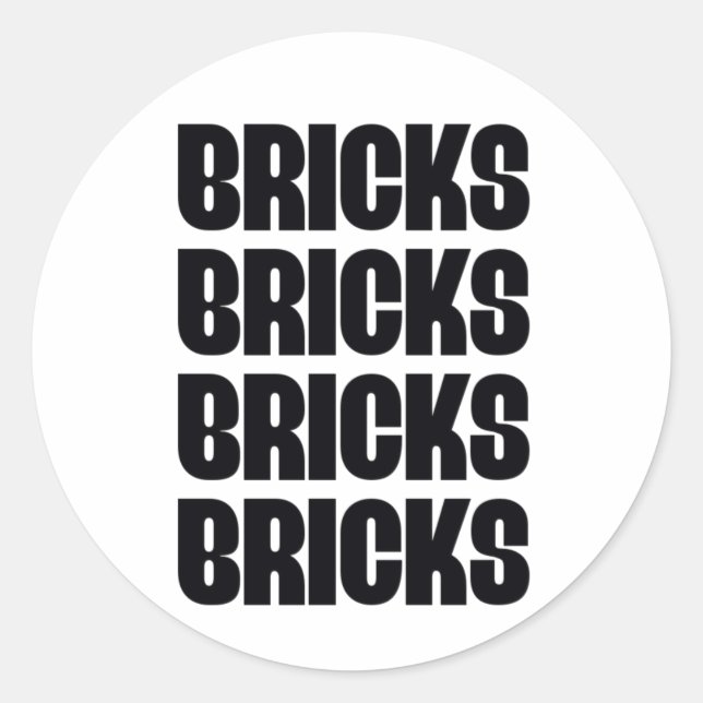 PEGATINA REDONDA BRICKS BRICKS BRICKS (Anverso)