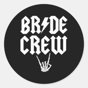 Pegatina Redonda Bride Crew Rock N Roll Gothic Halloween Chelorette