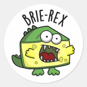 Pegatina Redonda Brie-rex Funny Cheese TRex Pun
