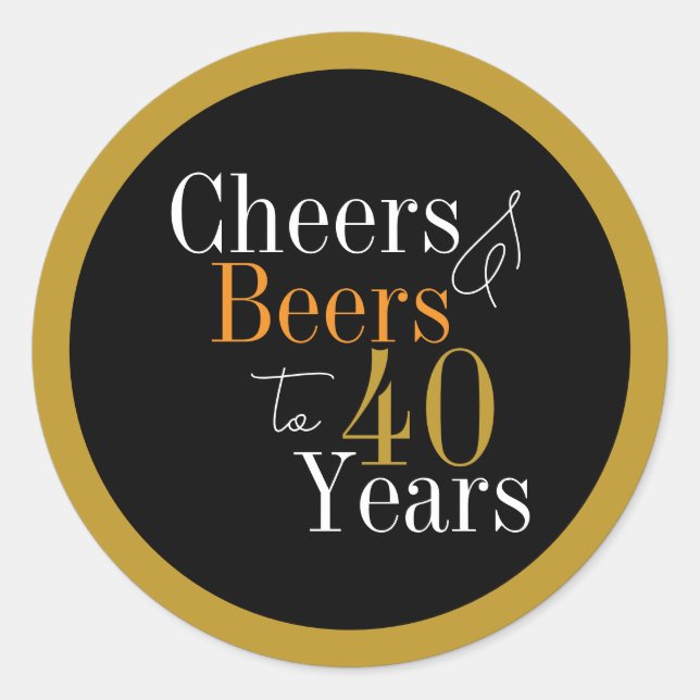 Pegatina Redonda Brindis y Cervezas por 40 Años de Cumpleaños (Anverso)