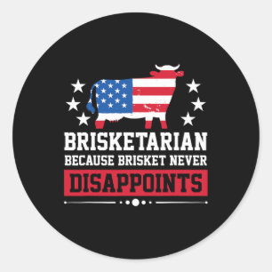 Pegatina Redonda Brisketarian porque Brisket nunca decepciona a Bbq