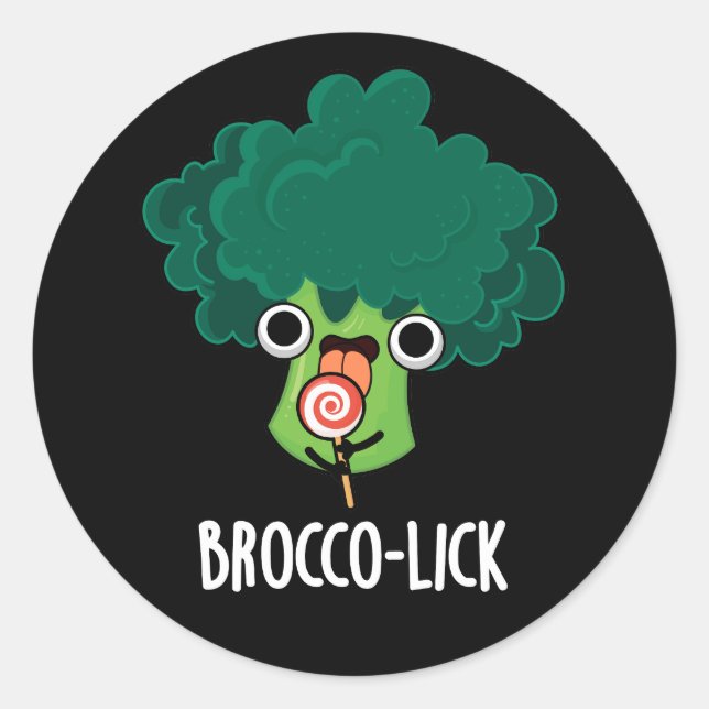 Pegatina Redonda Brocco lick Funny Veggie Broccoli Pun Dark BG (Anverso)