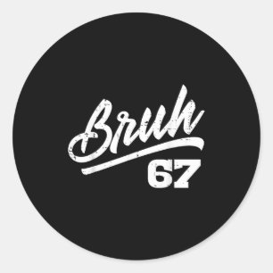Pegatina Redonda Bruh 67 Meme Número Divertido 6 7 Disfraz Niños Ju