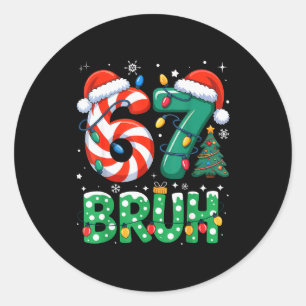 Pegatina Redonda Bruh 67 Seis Siete 6 7 Meme Navidad Divertido Chic
