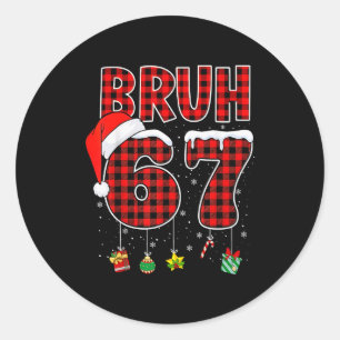 Pegatina Redonda Bruh 67 Seis Siete Meme Navidad Divertida Cuadros 