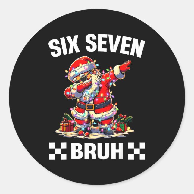 Pegatina Redonda Bruh 67 Six Seven 6 7 Meme Christmas Funny Boy Gir (Anverso)