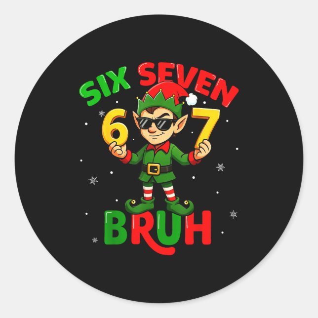 Pegatina Redonda Bruh 67 Six Seven 6 7 Meme Elf Christmas Funny Boy (Anverso)