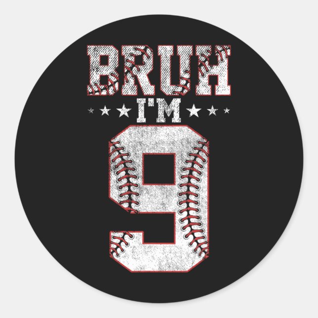 Pegatina Redonda Bruh 9 cumpleaños Vender Bruh Tengo 9 años (Anverso)