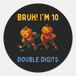 Pegatina Redonda Bruh Cumplo Doble Dígitos 10 Cumpleaños Calabaza H