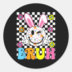 Pegatina Redonda Bruh Easter Day Funny Bunny Eggs Groovy Smile Face