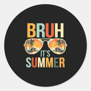 Pegatina Redonda Bruh Es Gracioso De Verano Diciendo Meme Bro Vacat