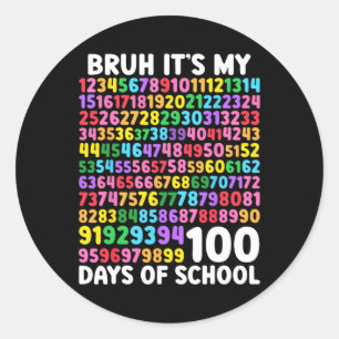 Pegatina Redonda Bruh Es Mi 100 Días Escolares 100 Día Escolar