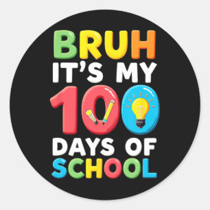 Pegatina Redonda Bruh Es Mi Docente Estudiantil De 100 Días.