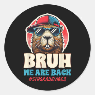 Pegatina Redonda Bruh Estamos de Regreso Divertido Capybara de 5to 