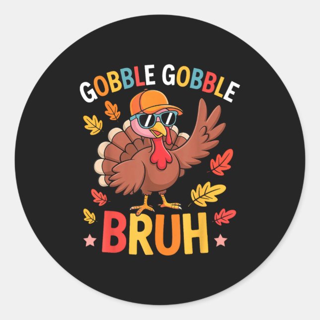 Pegatina Redonda Bruh Funny Thanksgiving Turkey Gobble Shirt Boys G (Anverso)