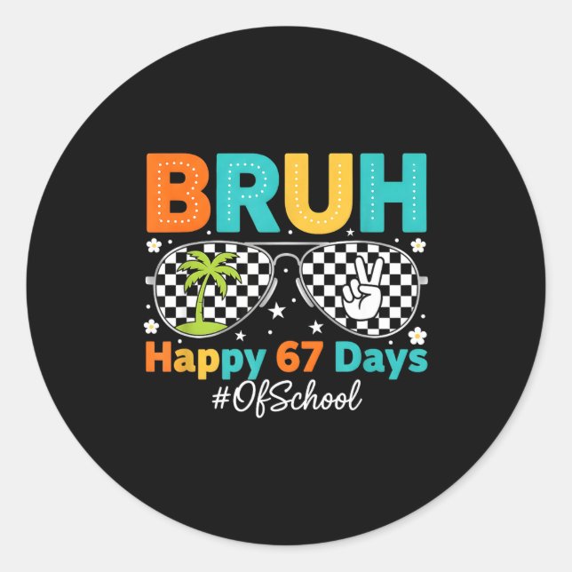Pegatina Redonda Bruh Happy 67 Days Of School Sungles 6 7 Meme Boys (Anverso)