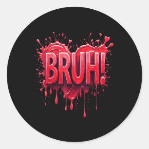 Pegatina Redonda Bruh Heart Día de San Valentín Para Hombres Mujere