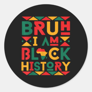 Pegatina Redonda Bruh I Am Black History Priys Africa Boys