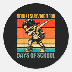 Pegatina Redonda Bruh I Sobrevivió A 100 Días De Escuela Dabbing Bo