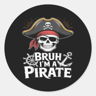 Pegatina Redonda Bruh Im A Pirate Gracioso Vestido De Halloween