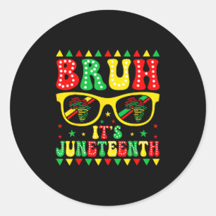 Pegatina Redonda Bruh it its 18 de junio Black Freedom 1865 For Boy