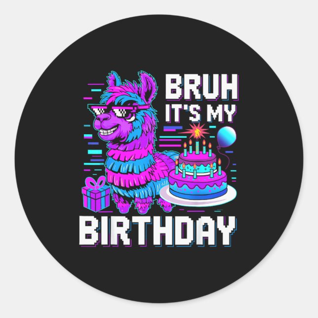Pegatina Redonda Bruh Its My Birthday Llama Nata Boy Girl Family Pa (Anverso)