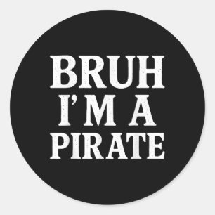 Pegatina Redonda Bruh Lazy Halloween Pretende Que Soy Un Pirata Bo