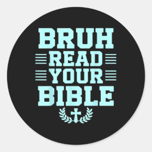 Pegatina Redonda Bruh Leer tu Biblia Dios Religión Cristiana Cristo