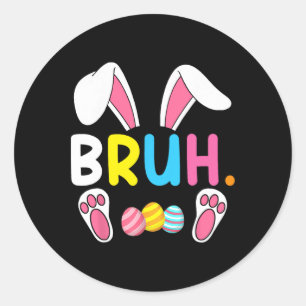 Pegatina Redonda Bruh Meme Easter Day Gracioso Bunny Eggys Adolesce