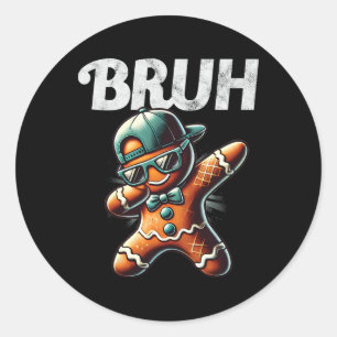 Pegatina Redonda Bruh Meme Guay Gingerbread Dabbing Funny Navidades