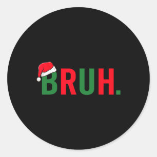 Pegatina Redonda Bruh Navidades divertidos disfrazan a los adolesce