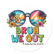 BRUH, nos fuimos, el último día de clases