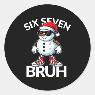 Pegatina Redonda Bruh Seis Siete 6 7 Meme Navidad Divertida Xmas Ho