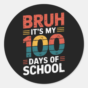 Pegatina Redonda Bruh, son mis 100 días de diversión escolar 100 dí