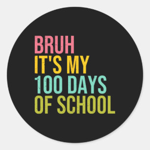Pegatina Redonda Bruh son mis 100 días de escuela niños de sol G