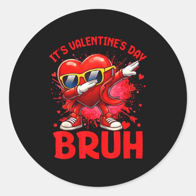 Pegatina Redonda Bruh Valentines Day Boys Kids Funny Heart Valentin (Anverso)