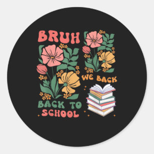 Pegatina Redonda Bruh Volvemos Profesores Boho Regreso a la Escuela
