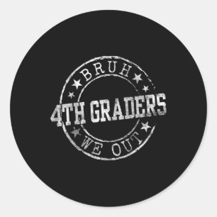 Pegatina Redonda Bruh We Out 4º Graduado Círculo Emblema C