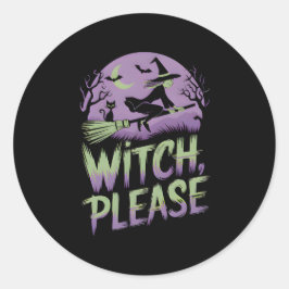 Pegatina Redonda Bruja, por favor | Festival de Halloween