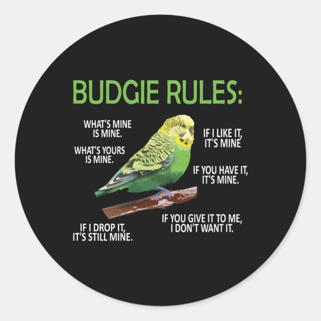 Pegatina Redonda Budgie Rules Budgie Parakeet Bird Budgerigar (Anverso)