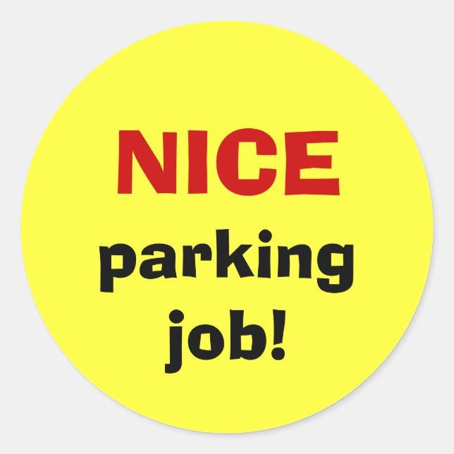 Pegatina Redonda ¡Buen trabajo de aparcamiento! (Anverso)