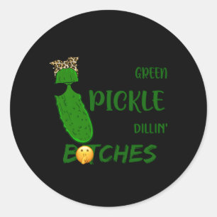 Pegatina Redonda Bueno, Pintame Verde Y Llámame A Un Pickle Porque