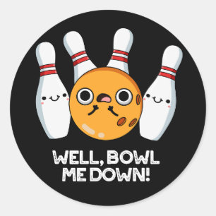 Pegatina Redonda Bueno Tocadme Abajo Gracioso Bowling Pun Dark BG