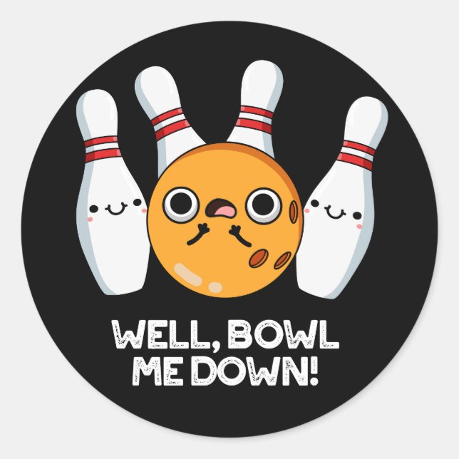 Pegatina Redonda Bueno Tocadme Abajo Gracioso Bowling Pun Dark BG (Anverso)