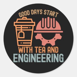 Pegatina Redonda Buenos Días Empiezan con té e Ingeniería