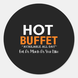 Pegatina Redonda Buffet Caliente Disponible Todo el Día Coma Tanto
